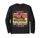 Thinking About Trains Model Railroad Conductor Wagon Train Long Sleeve T-Shirt