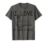 Grilling BBQ I Love A Sweet Rack Ribs Chef Funny Grill T-Shirt