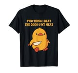 Two Thing I Beat The Odds & My Meat Knife Duck T-Shirt