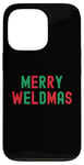 Coque pour iPhone 13 Pro Merry Weldmas Soudeur drôle Inscription de Noël