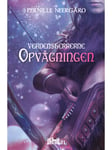 Opvågningen - Verdensherrerne 1 - Ungdomsbog - hardback