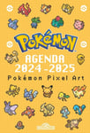 Pokémon - Agenda 2024-2025 - Pixels (Relié)