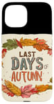 iPhone 15 Pretty Last Days of Autumn Statement for Boys and Girls Case