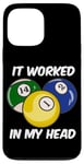 Coque pour iPhone 13 Pro Max Queue de billard humoristique avec citation It Worked In My Head