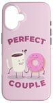 iPhone 16 FUNNY COUPLE THE PERFECT COUPLE COFFEE AND DONUTS PERFECT Case