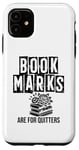 Coque pour iPhone 11 Les marque-pages sont pour quitters livre lecture livres rat de bibliothèque