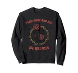 From Blood And Ash We Will Rise Sweatshirt