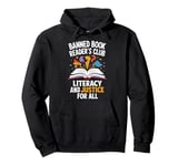 Banned Book Readers Club Literacy And Justice For All Pullover Hoodie