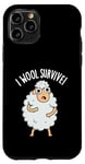 Coque pour iPhone 11 Pro I Wool Survive est un jeu de mots amusant en forme de mouton