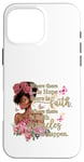 iPhone 16 Pro Max Where there is hope there is faith christian black women Case