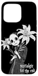 Coque pour iPhone 15 Pro Max Nostalgic For The End With Death Lilies