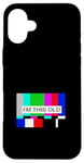 Coque pour iPhone 16 Plus No Signal - Télévision Off Air Funny Old Age