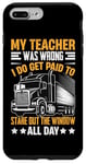 Coque pour iPhone 7 Plus/8 Plus Mon Professeur Avait Tort Trucker Funny Truck Driver Men