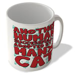 Another Human Successfully Adopted By a Manx Cat - Mug