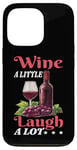 Coque pour iPhone 13 Pro Wine A Little Laugh A Lot Relaxation -