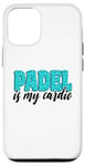 Coque pour iPhone 12/12 Pro Padel Is My Cardio Sport Citation Padel pour femme