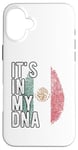 iPhone 16 Plus Funny it's in my DNA Mexico flag Fingerprint Case