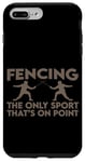 Coque pour iPhone 7 Plus/8 Plus Fencing, The Only Sport That's On Point ---