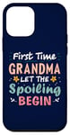 iPhone 12 mini First Time Grandma Let the Spoiling Begin New 1st Time Nana Case