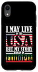 iPhone XR I May Live In The USA Story Began Ethiopia Case