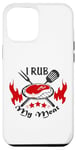 Coque pour iPhone 12 Pro Max Texte amusant I Rub My Meat BBQ Dad Accessoire pour fumoir décalé