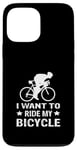 Coque pour iPhone 13 Pro Max I Want To Ride My Bicycle Vélo de route Vélo de route Vélo de route