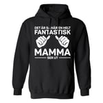 Fantastisk Mamma - Hoodie / Tröja - UNISEX Svart - 3XL