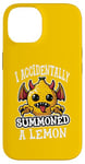 iPhone 14 I Accidentally Summoned a Lemon Funny Meme Case