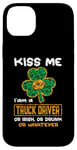 Coque pour iPhone 14 Plus Kiss Me I'm A Truck Driver Funny Shamrock St Patricks Day