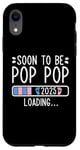 Coque pour iPhone XR Soon to Be Pop Pop 2025 Loading Annonce de grossesse 2025