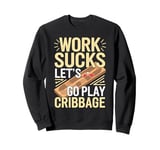 Pegs - Counting Board Card Games Cribbage Sweatshirt