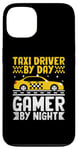 iPhone 13 Taxi Driver By Day Gamer By Night Cab Taxis Drivers Case