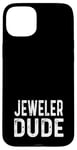 Coque pour iPhone 15 Plus Jeweler Dude - Entreprise de bijoux propriétaire de magasin