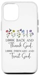 iPhone 12/12 Pro Look Back and Thank God Look Forward & Trust God Bible Verse Case