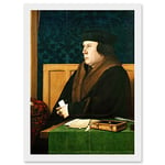 Artery8 Painting Antique Holbein Junior Thomas Cromwell Earl Essex Chief Minister Artwork Framed Wall Art Print A4