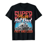 Super Power Hotrod Rockabilly Muscle engine car kit T-Shirt