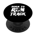 Born Run Track | Marathon Sprint | Runner Track And Field PopSockets Swappable PopGrip