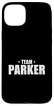 Coque pour iPhone 15 Plus Team Parker Retro Family Matching Nom de famille