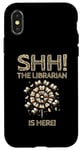 iPhone X/XS The Librarian Is Here Library Book Reading Books Bibliophile Case