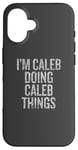 iPhone 16 I'm Caleb Doing Caleb Things Funny Vintage Case