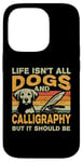 iPhone 14 Pro Retro Life Isn't All Dogs And Calligraphy and Hand Lettering Case