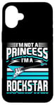 Coque pour iPhone 16 Plus Je ne suis pas une princesse, je suis une rockstar, guitariste Rock n Roll