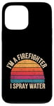 Coque pour iPhone 13 Pro Max I'm A Firefighter I Spray Water Sauvetage Humour |--