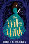 The Will and the Wilds (English Edition)