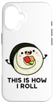 Coque pour iPhone 16 Voici comment je lance un jeu de mots à sushi amusant