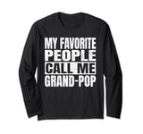 My Favorite People Call Me Grand-Pop Men Vintage Fathers Day Long Sleeve T-Shirt