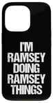 Coque pour iPhone 13 Pro I'm Ramsey Doing Ramsey Things – Funny Saying Name Ramsey