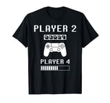 Player 1 Player 2 ready player 4 loading... pregnancy ps T-Shirt