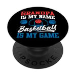 Basketball Bball Grandpa Grandpa Is My Name Basketball Is My PopSockets Adhesive PopGrip