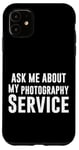 iPhone 11 Ask Me About My Photography Service Photographer Inquiry Case